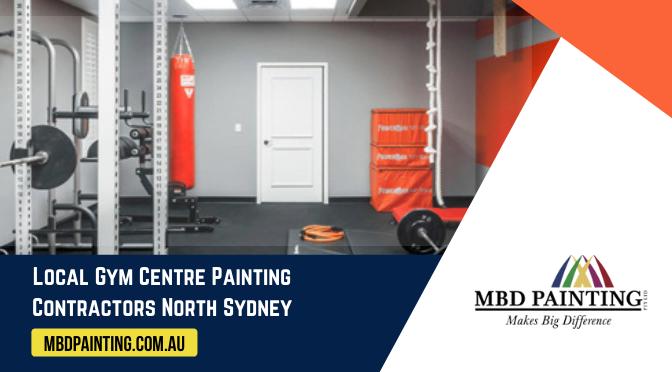 Local Gym Centre Painting Contractors North Sydney